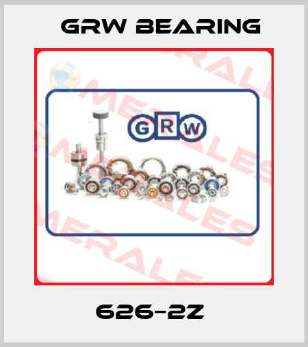 626−2Z  GRW Bearing