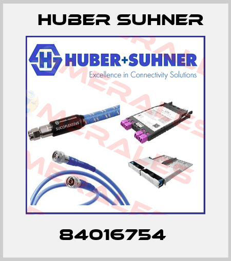 84016754  Huber Suhner