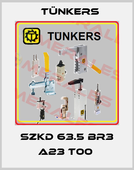 SZKD 63.5 BR3 A23 T00  Tünkers
