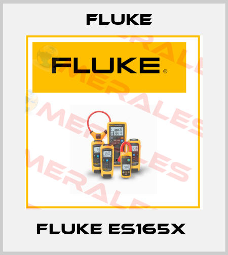 Fluke ES165X  Fluke