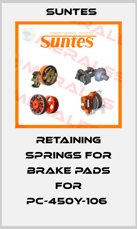 retaining springs for Brake pads for PC-450Y-106  Suntes