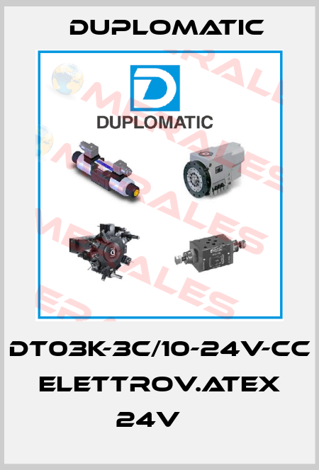 DT03K-3C/10-24V-CC ELETTROV.ATEX 24V    Duplomatic