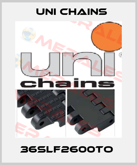 36SLF2600TO  Uni Chains