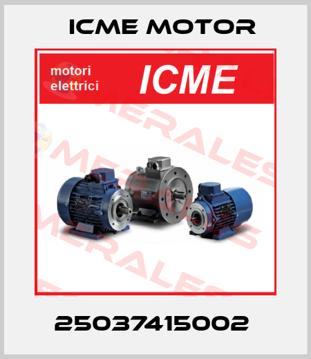 25037415002  Icme Motor