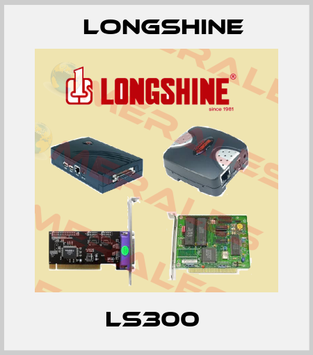 LS300  LONGSHINE
