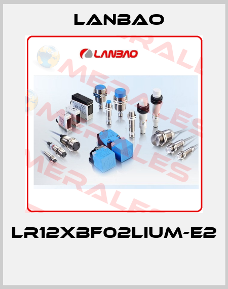 LR12XBF02LIUM-E2  LANBAO