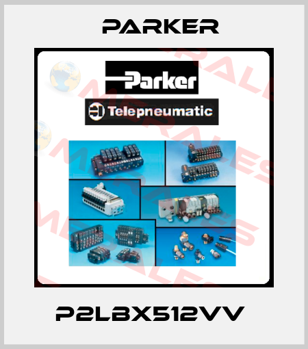 P2LBX512VV  Parker