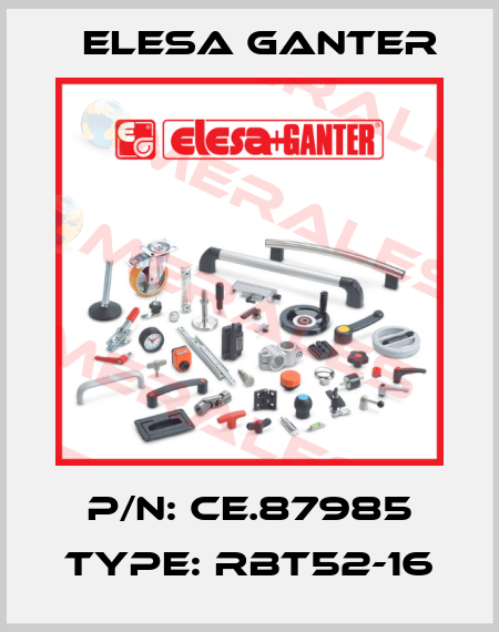 P/N: CE.87985 Type: RBT52-16 Elesa Ganter