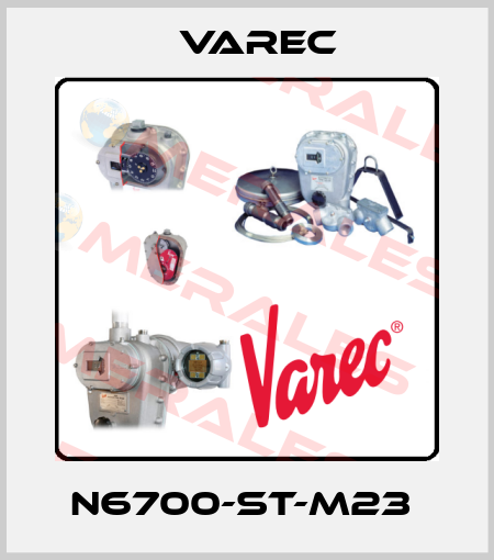 N6700-ST-M23  Varec