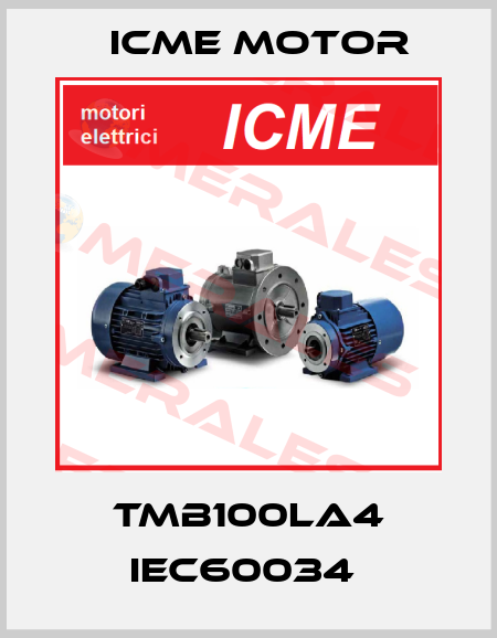 TMB100LA4 IEC60034  Icme Motor