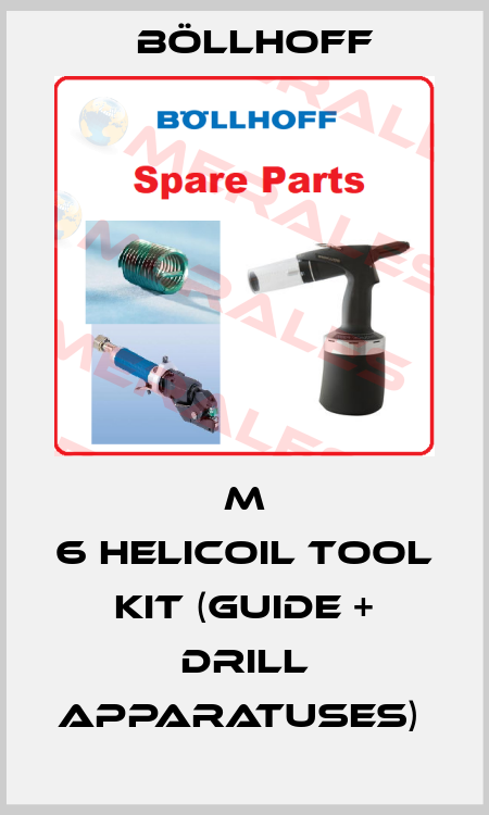 M 6 HELICOIL TOOL KIT (GUIDE + DRILL APPARATUSES)  Böllhoff