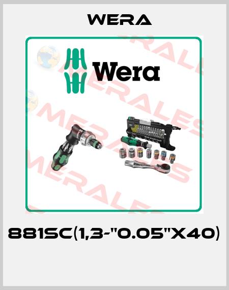 881SC(1,3-"0.05"x40)  Wera