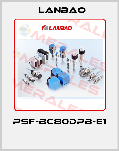 PSF-BC80DPB-E1  LANBAO