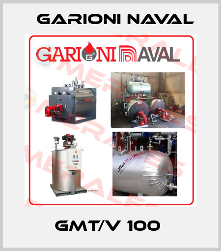 GMT/V 100  Garioni Naval