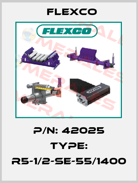 P/N: 42025 Type: R5-1/2-SE-55/1400 Flexco