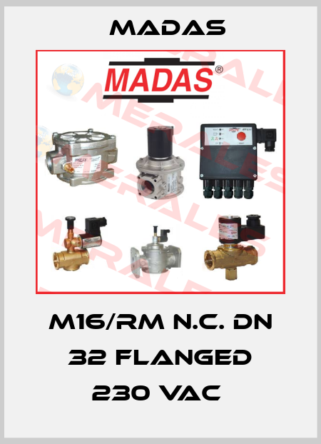 M16/RM N.C. DN 32 FLANGED 230 VAC  Madas