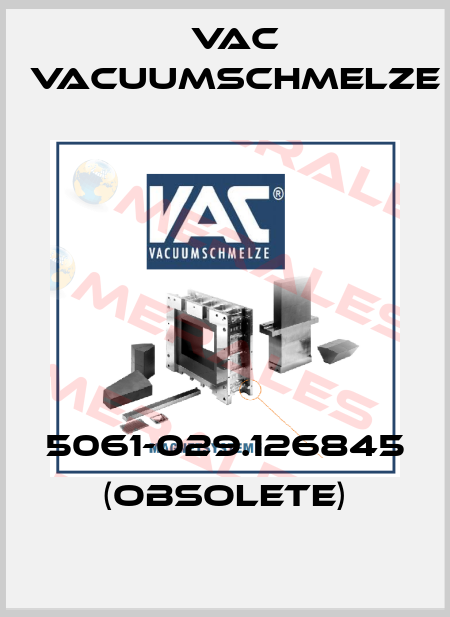 5061-029.126845 (OBSOLETE) Vac vacuumschmelze