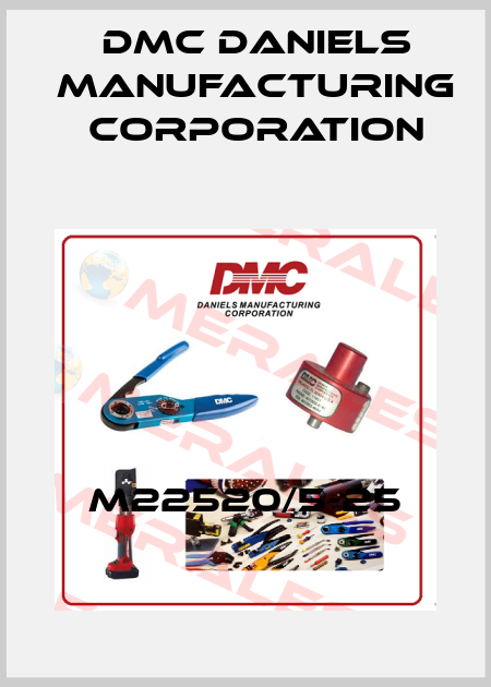 M22520/5-25 Dmc Daniels Manufacturing Corporation