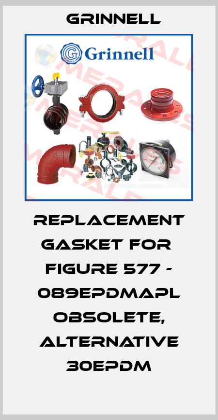 Replacement Gasket for  Figure 577 - 089EPDMAPL obsolete, alternative 30EPDM Grinnell