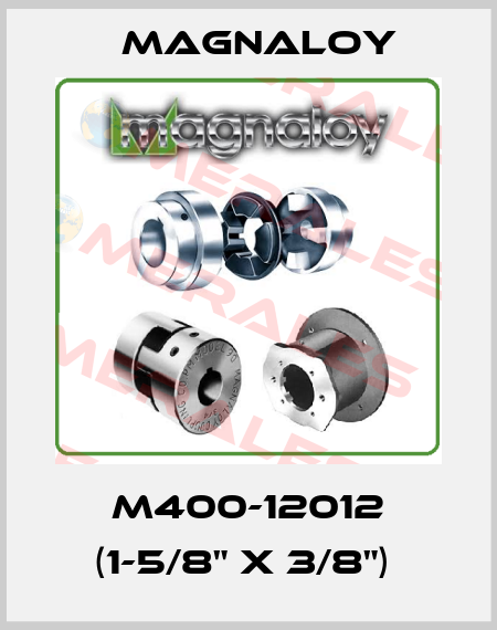 M400-12012 (1-5/8" X 3/8")  Magnaloy