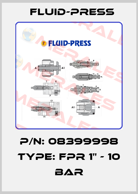 P/N: 08399998 Type: FPR 1" - 10 bar Fluid-Press