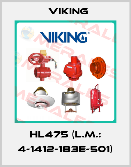 HL475 (L.M.: 4-1412-183E-501) Viking