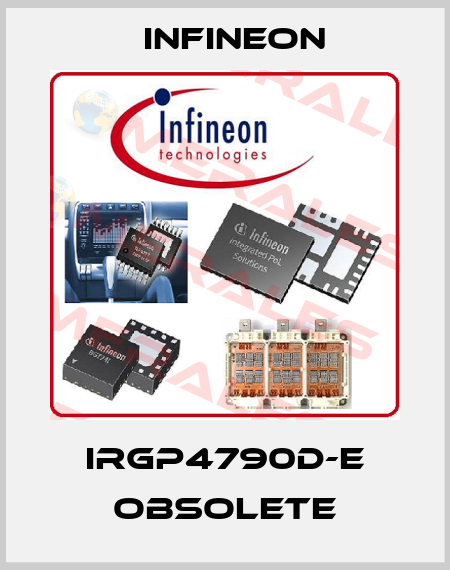 IRGP4790D-E obsolete Infineon