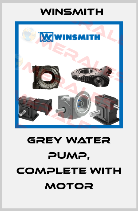 GREY WATER PUMP, COMPLETE WITH MOTOR Winsmith