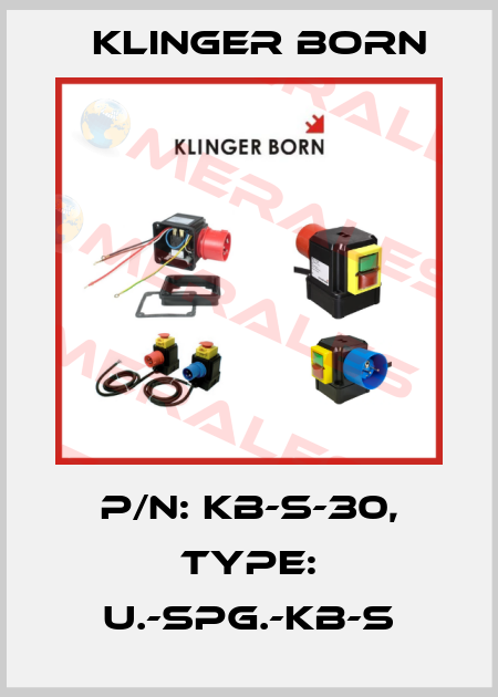 P/N: KB-S-30, Type: U.-spg.-KB-S Klinger Born