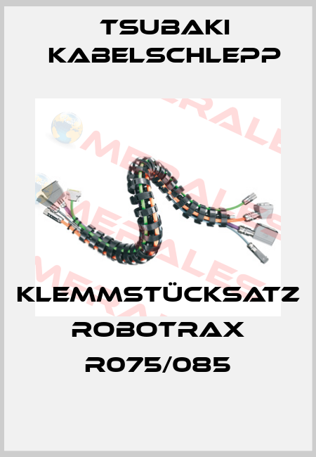 Klemmstücksatz ROBOTRAX R075/085 Tsubaki Kabelschlepp