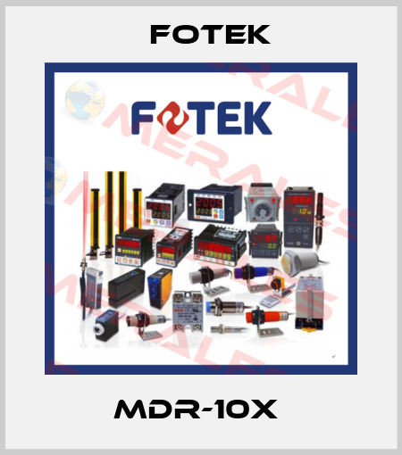 MDR-10X  Fotek