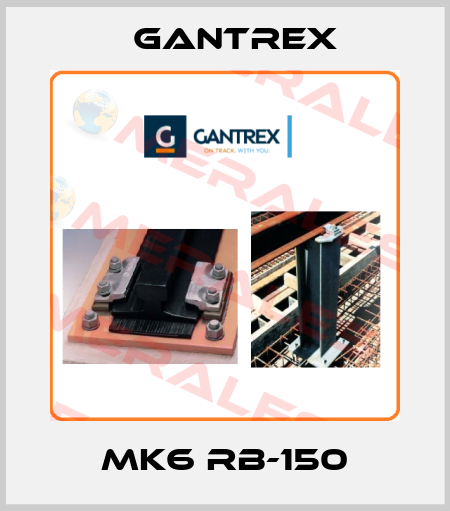 MK6 RB-150 Gantrex