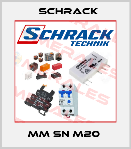 MM SN M20  Schrack