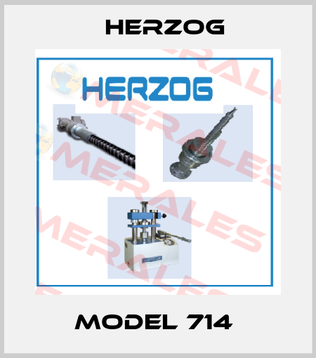MODEL 714  Herzog