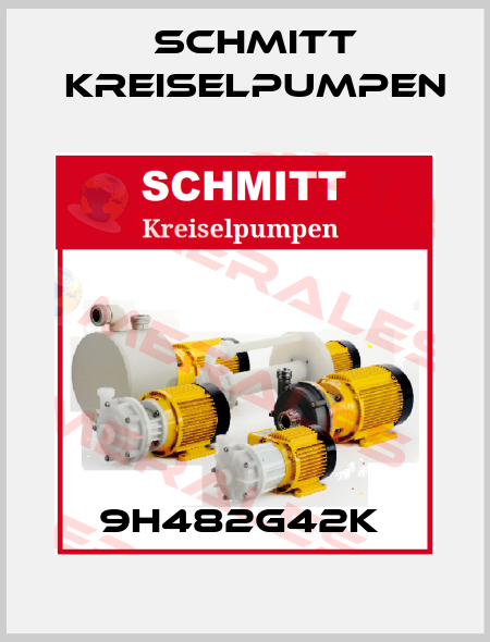 9H482G42K  Schmitt Kreiselpumpen