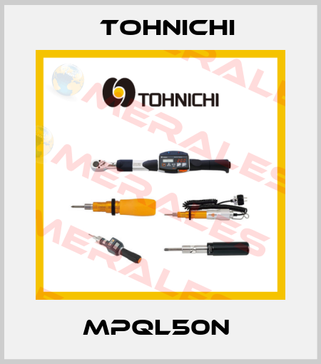 MPQL50N  Tohnichi
