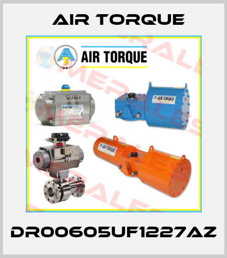 DR00605UF1227AZ Air Torque