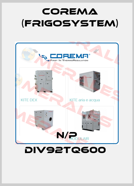 N/P DIV92TQ600  Corema (Frigosystem)
