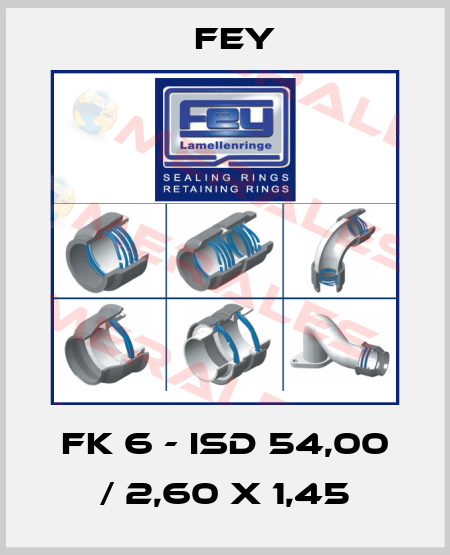 FK 6 - ISD 54,00 / 2,60 x 1,45 Fey