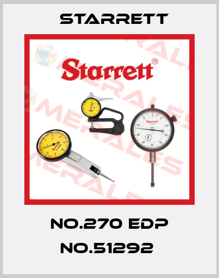 NO.270 EDP NO.51292  Starrett