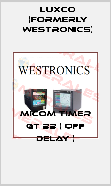 MICOM TIMER GT 22 ( OFF DELAY ) Luxco (formerly Westronics)