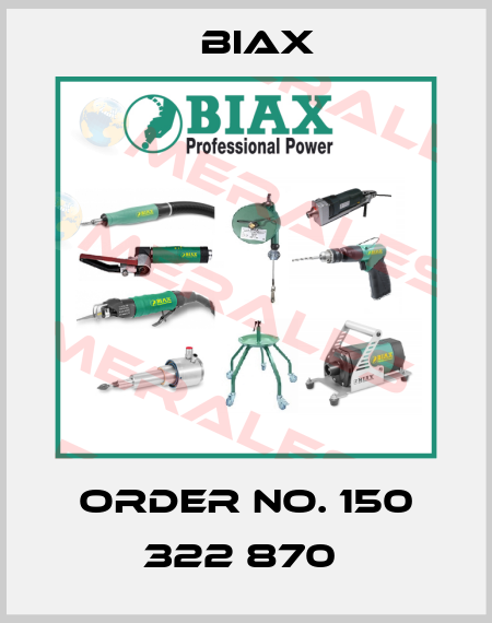 ORDER NO. 150 322 870  Biax