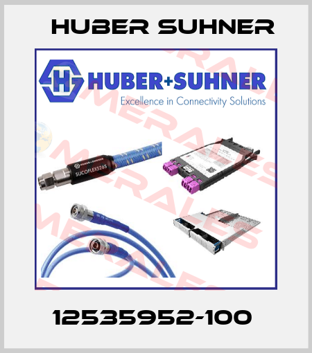 12535952-100  Huber Suhner