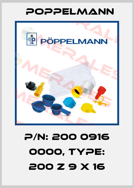 P/N: 200 0916 0000, Type: 200 Z 9 x 16 Poppelmann