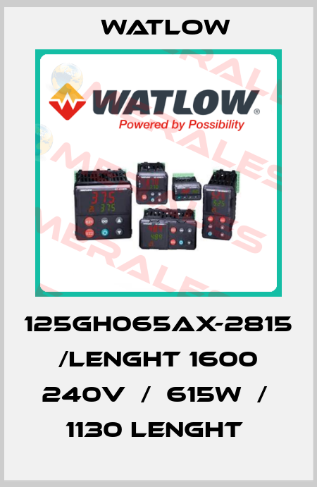 125GH065AX-2815  /LENGHT 1600 240V  /  615W  /  1130 LENGHT  Watlow