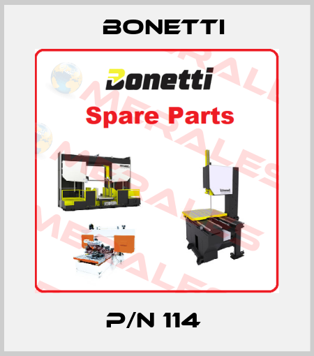 P/N 114  Bonetti