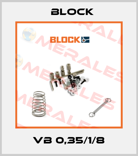 VB 0,35/1/8 Block