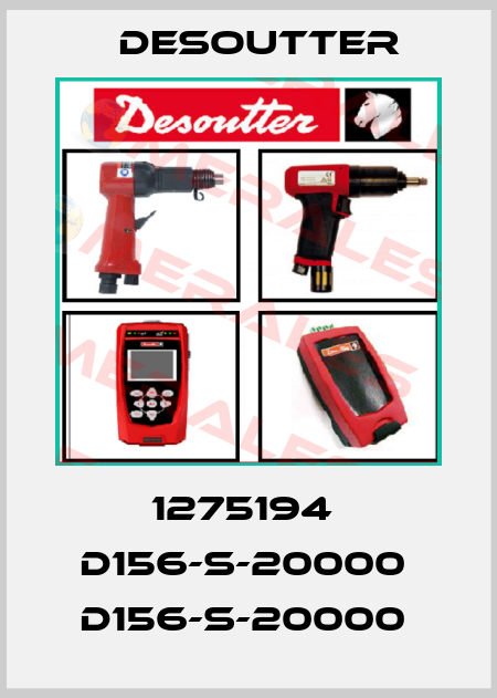 1275194  D156-S-20000  D156-S-20000  Desoutter