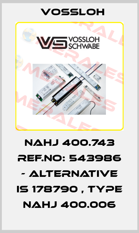 NaHJ 400.743 Ref.No: 543986 - alternative is 178790 , type NAHJ 400.006 Vossloh