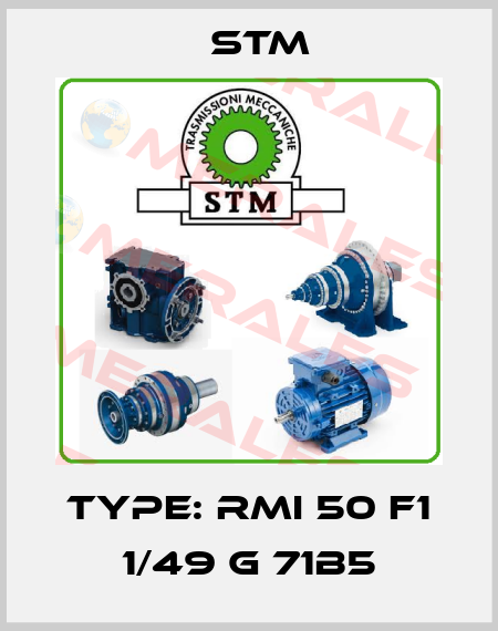 TYPE: RMI 50 F1 1/49 G 71B5 Stm